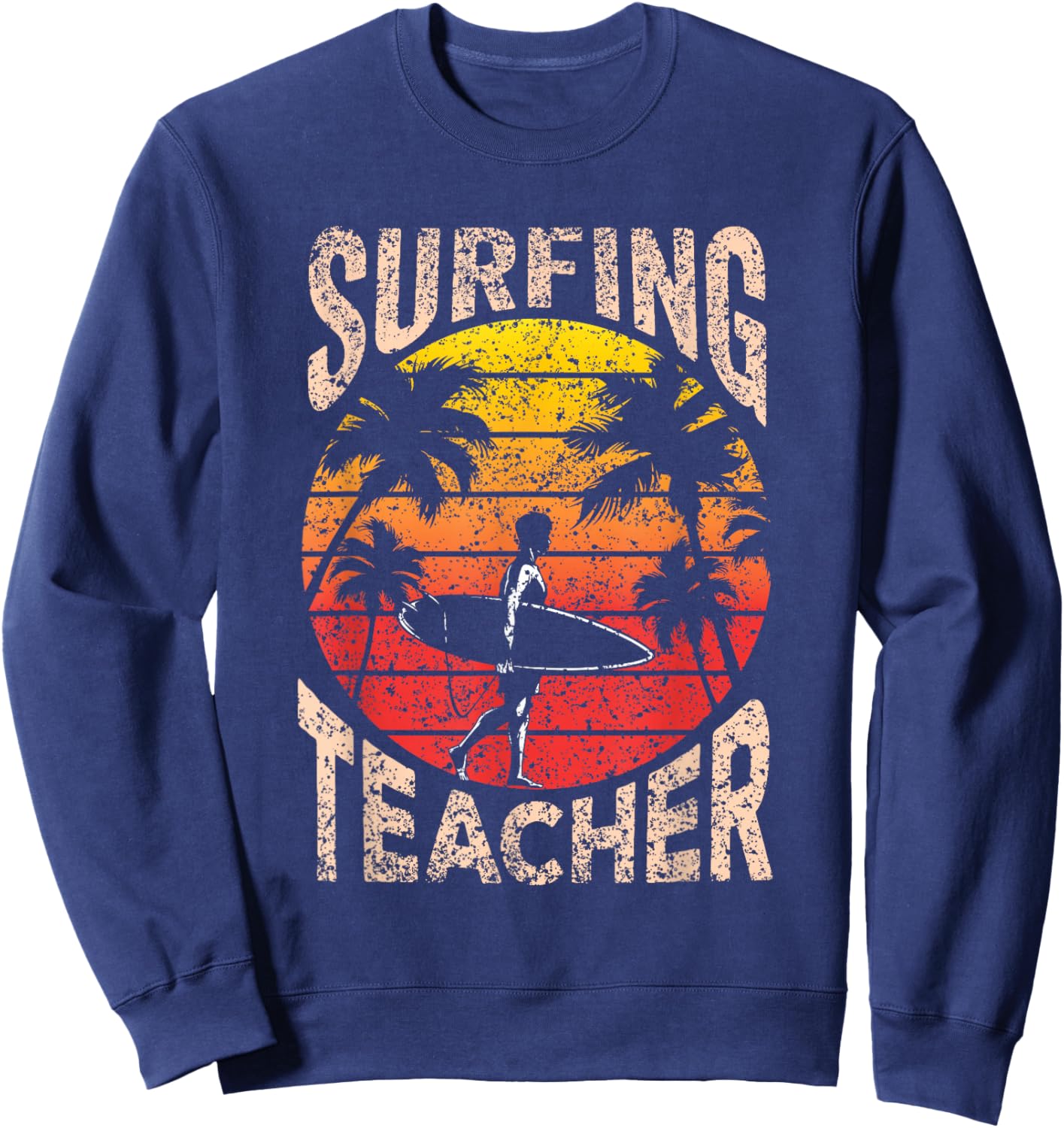 Surfing Teacher Surf Surfer Surfboard Sweatshirt - Sweatshirt | Navy