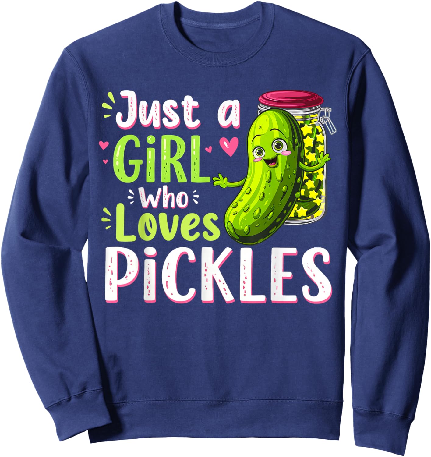 Just a Girl Who Loves Pickles Funny Toddler Pickle Costume Sweatshirt - Sweatshirt | Navy