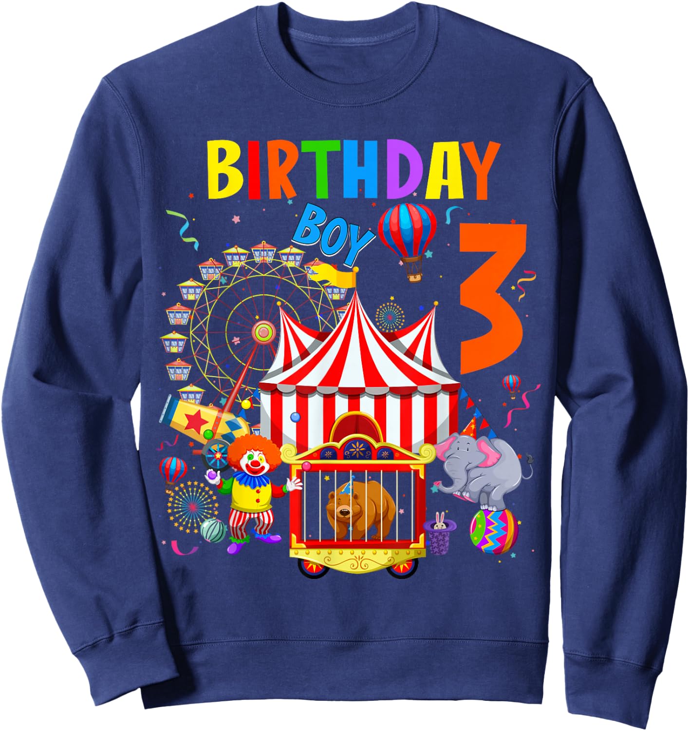 Children's 3rd Birthday Boy Themes 3 Years Old Circus Sweatshirt - Sweatshirt | Navy