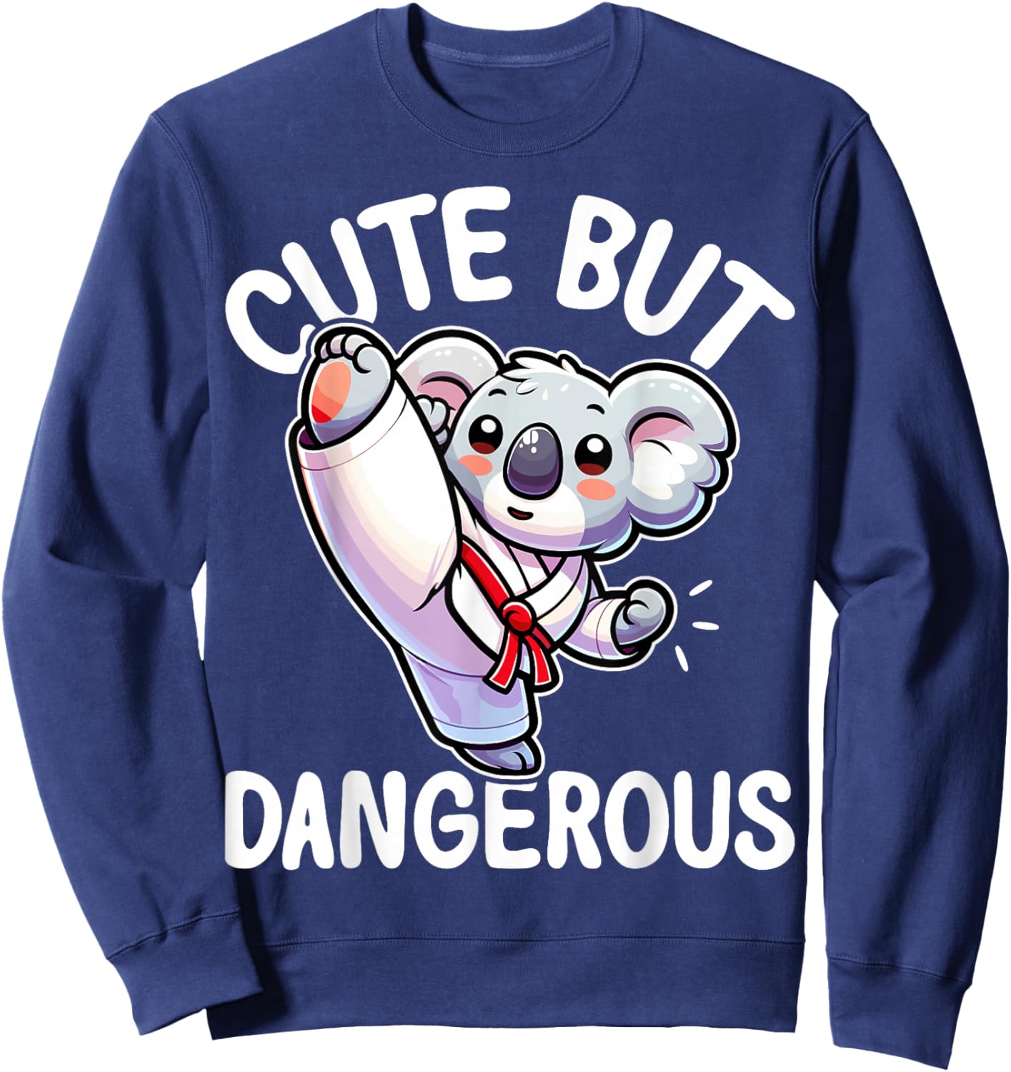 Cute but Dangerous Karate Taekwondo Koala Karate Girl Sweatshirt - Sweatshirt | Navy