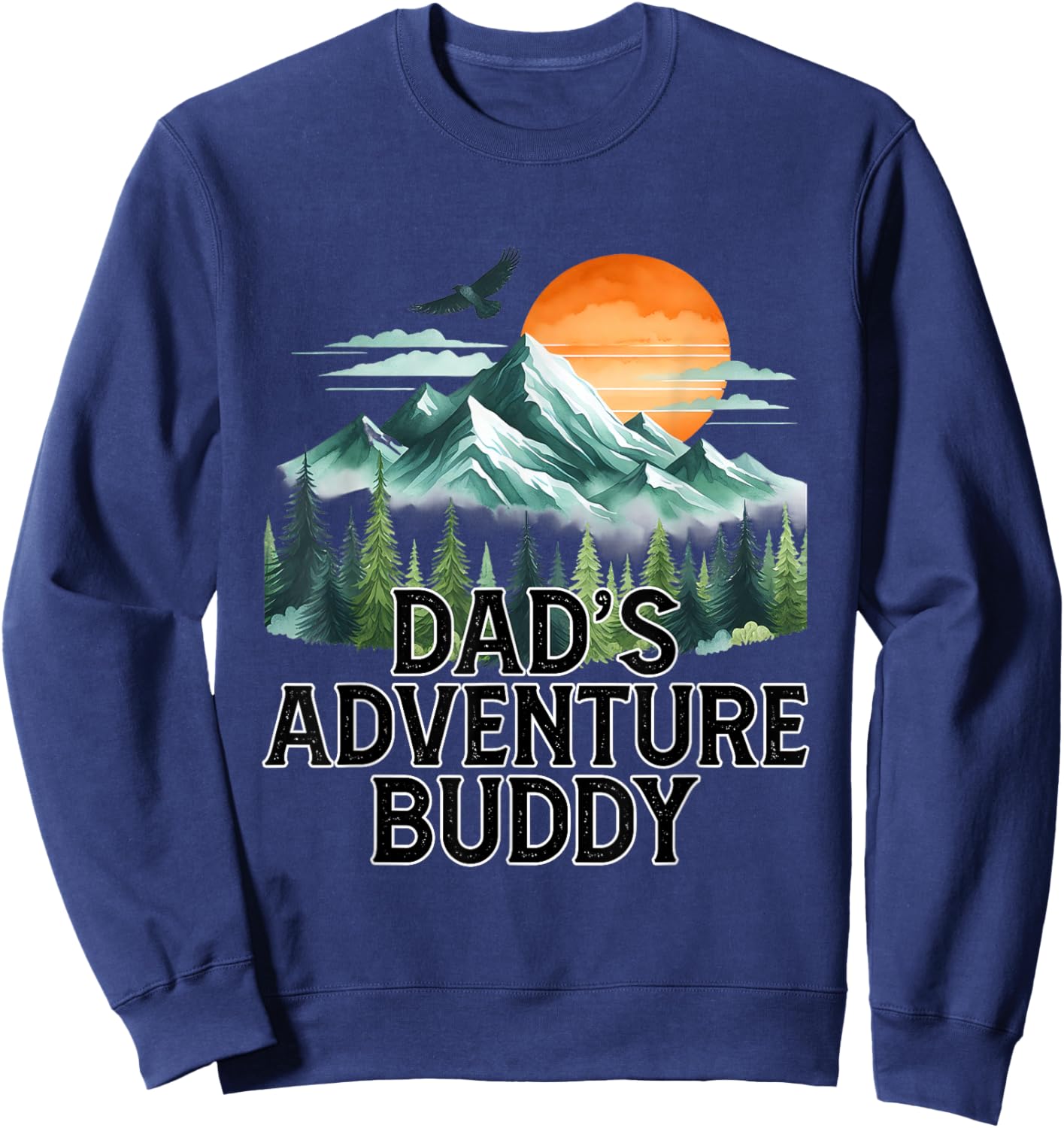 Dad's Adventure Buddy Outdoor Adventure Matching Family Sweatshirt - Sweatshirt | Navy