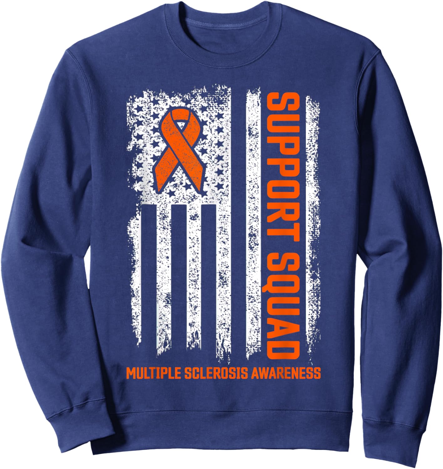 MS Flag Orange Support Squad Multiple Sclerosis Awareness Sweatshirt - Sweatshirt | Navy