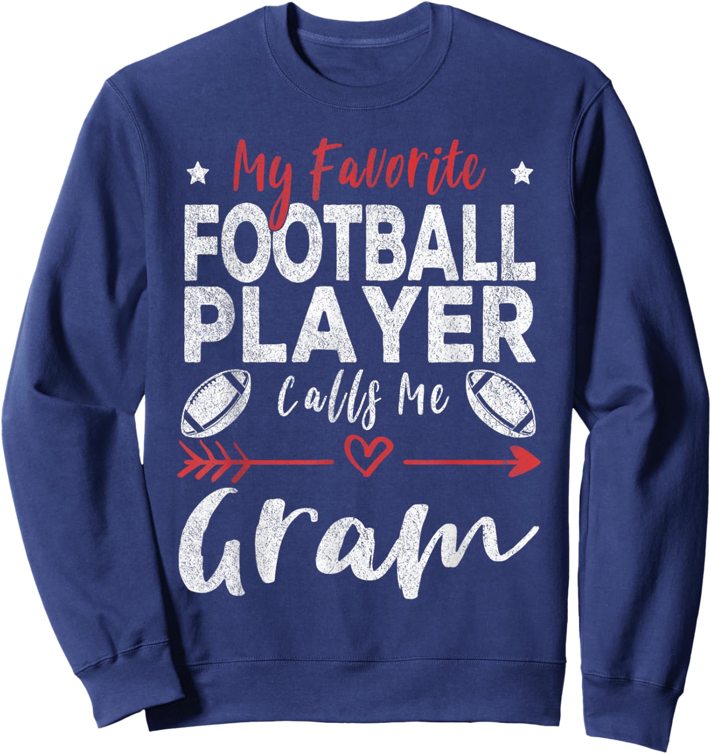 My Favorite Football Player Calls Me Gram Football Grandma Sweatshirt - Sweatshirt | Navy