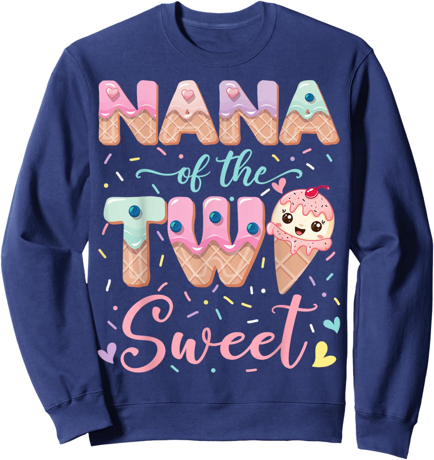 Nana Of The Two Sweet Ice Cream Lover 2Nd Birthday Girl Sweatshirt - Sweatshirt | Navy