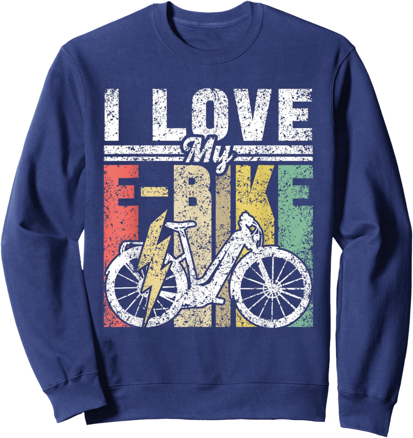 I Love My E-Bike Cycling Rider Electric Biking Sweatshirt - Sweatshirt | Navy