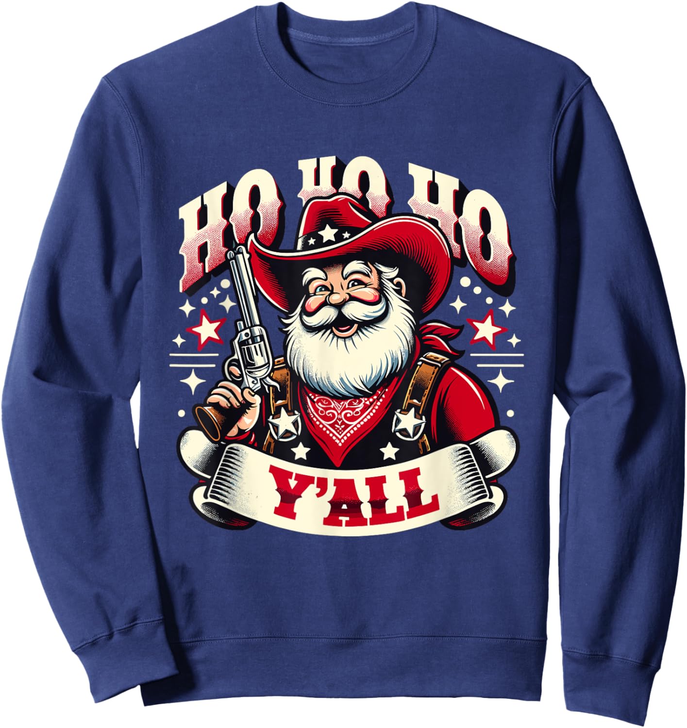 Holiday Cowboy Santa - Country Western Christmas Spirit Sweatshirt - Sweatshirt | Navy