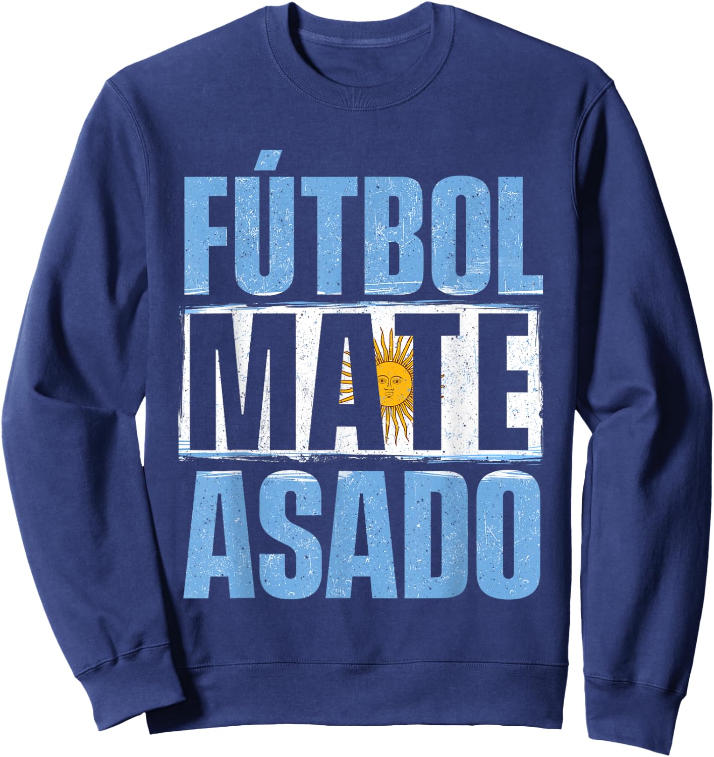 Futbol Mate Asado - Argentina Argentinian Soccer Lover Sweatshirt - Sweatshirt | Navy