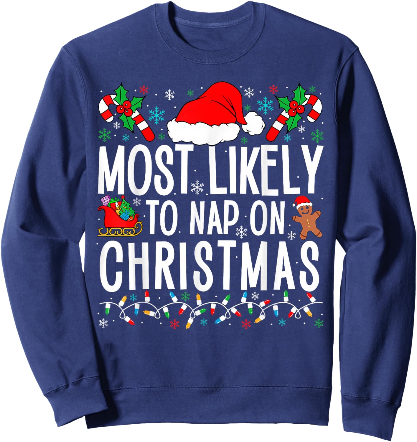 Most Likely To Nap On Christmas Funny Matching Family Xmas Sweatshirt - Sweatshirt | Navy