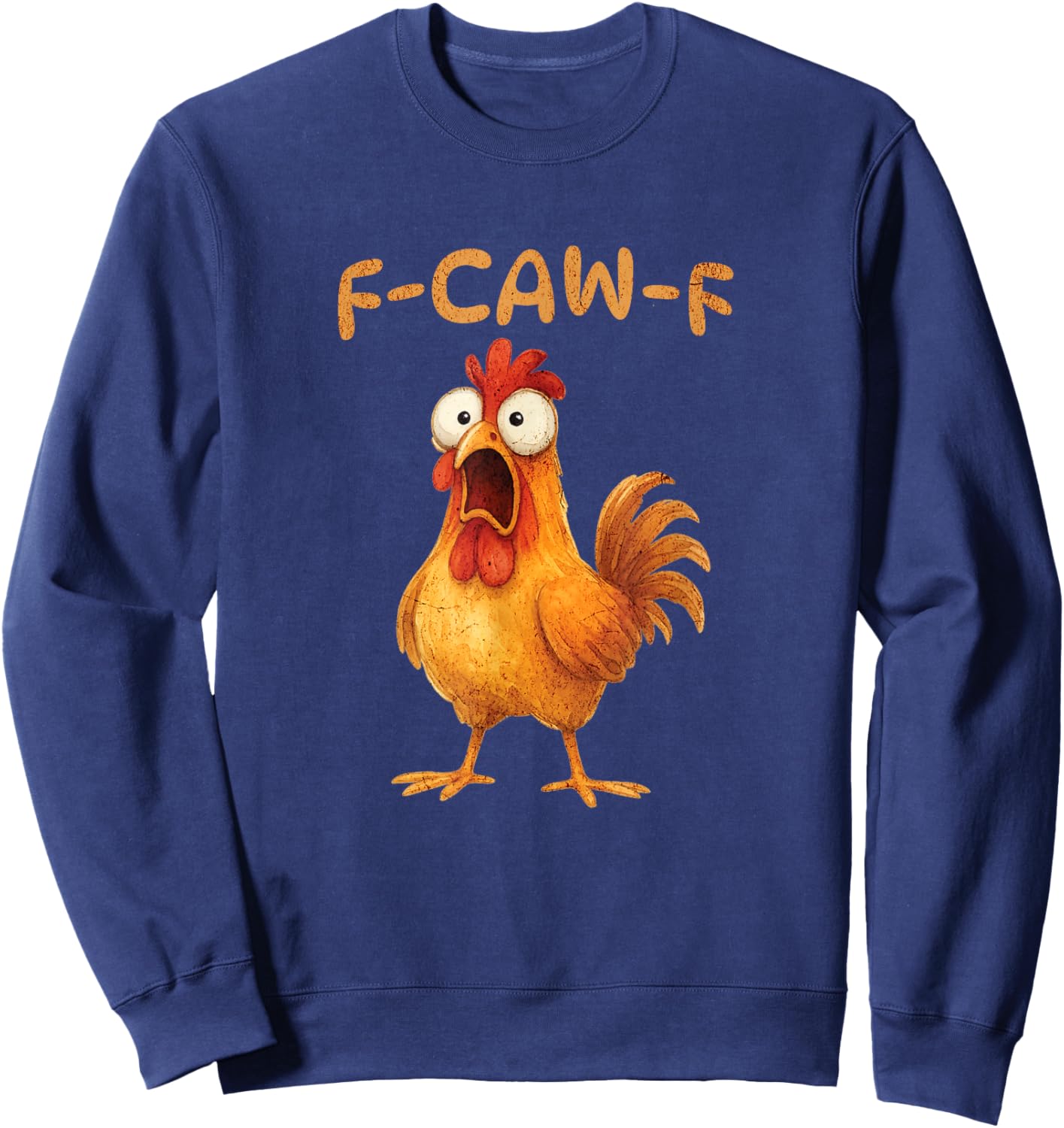 F-CAW-F Lustiges Huhn Meme Grafik Humor Sweatshirt - Sweatshirt | Navy
