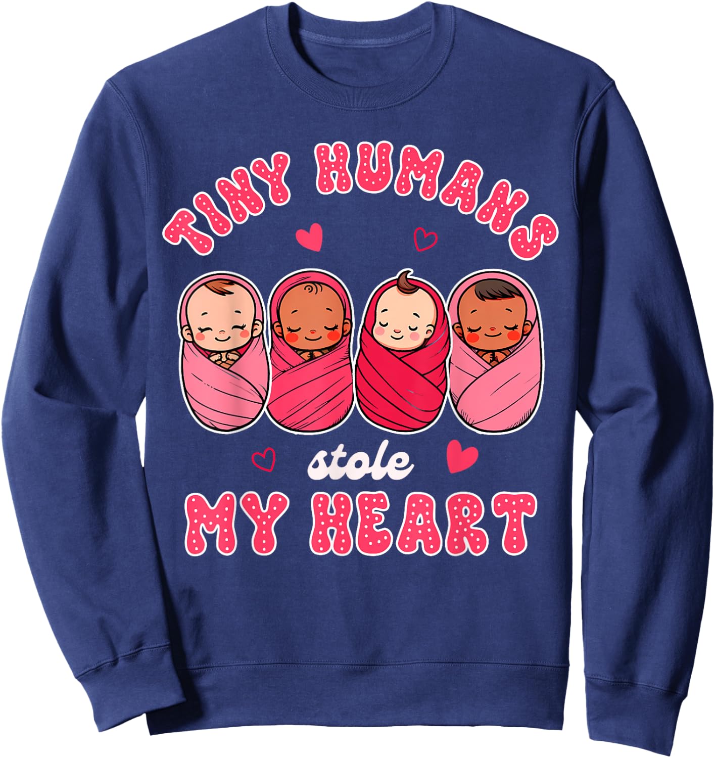Valentine’s Day NICU Nurse Tiny Humans Stole My Heart Sweatshirt - Sweatshirt | Navy