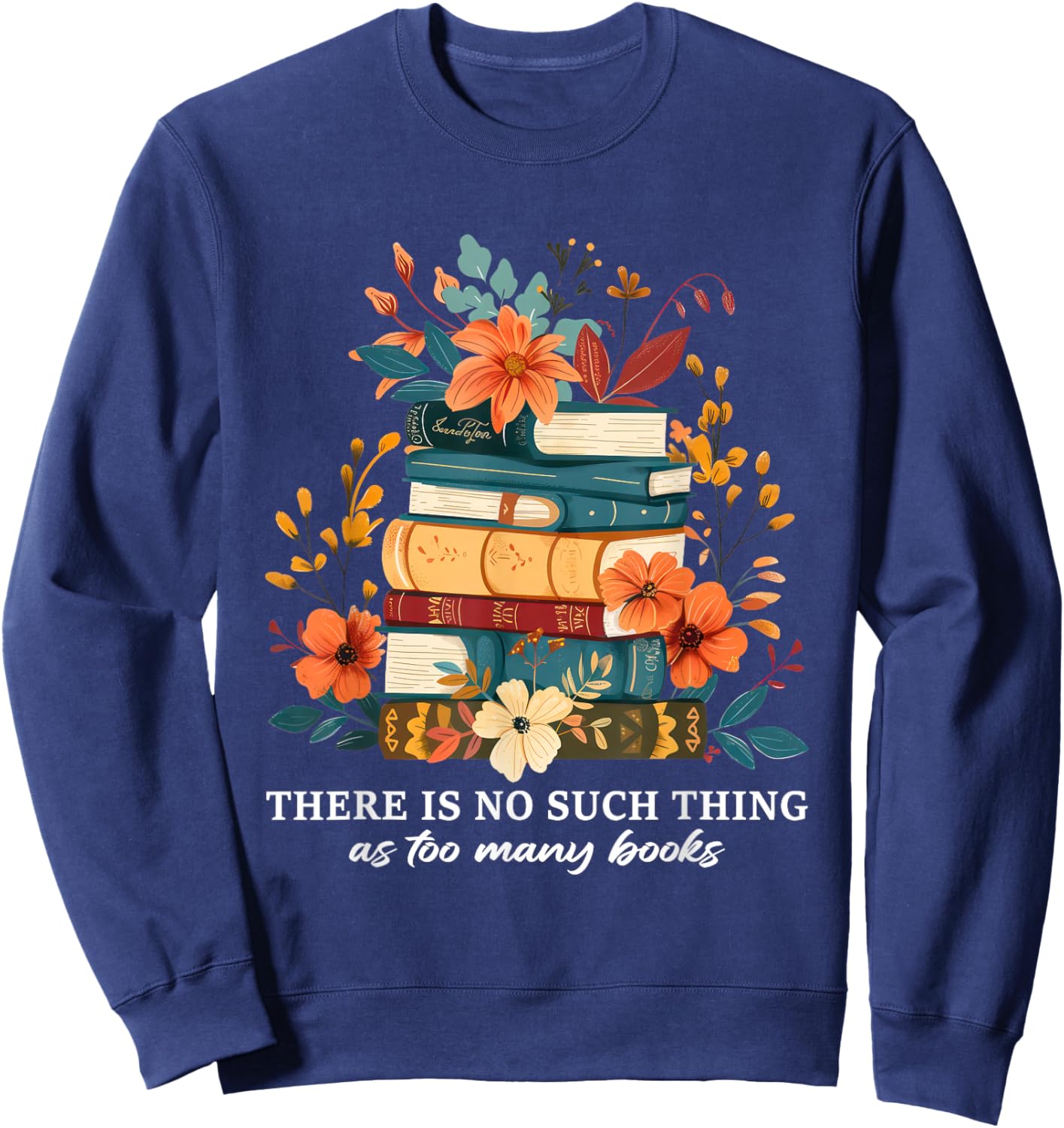 Book Lover Librarian Reading Library Readers Sweatshirt - Sweatshirt | Navy