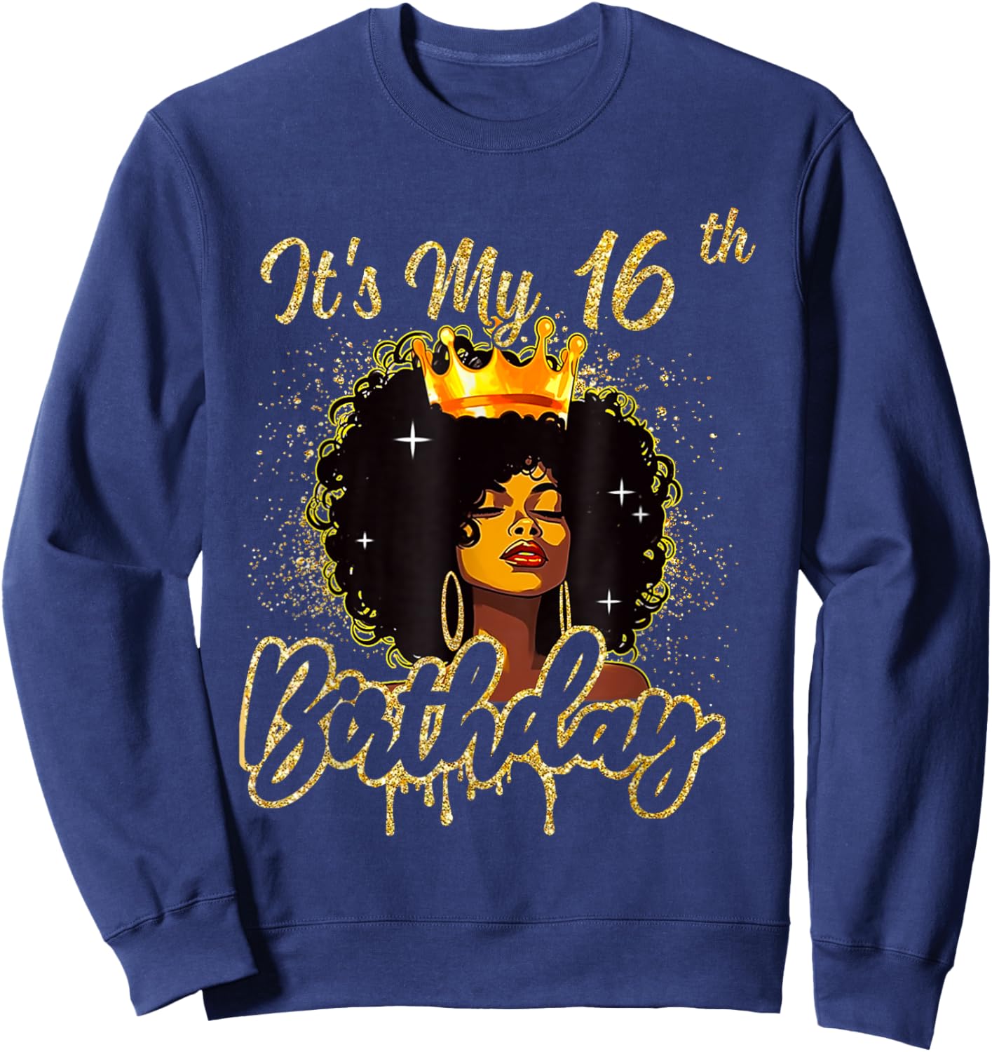 It's My 16th Birthday Queen 16 Years Old Crown Gold Women Sweatshirt - Sweatshirt | Navy