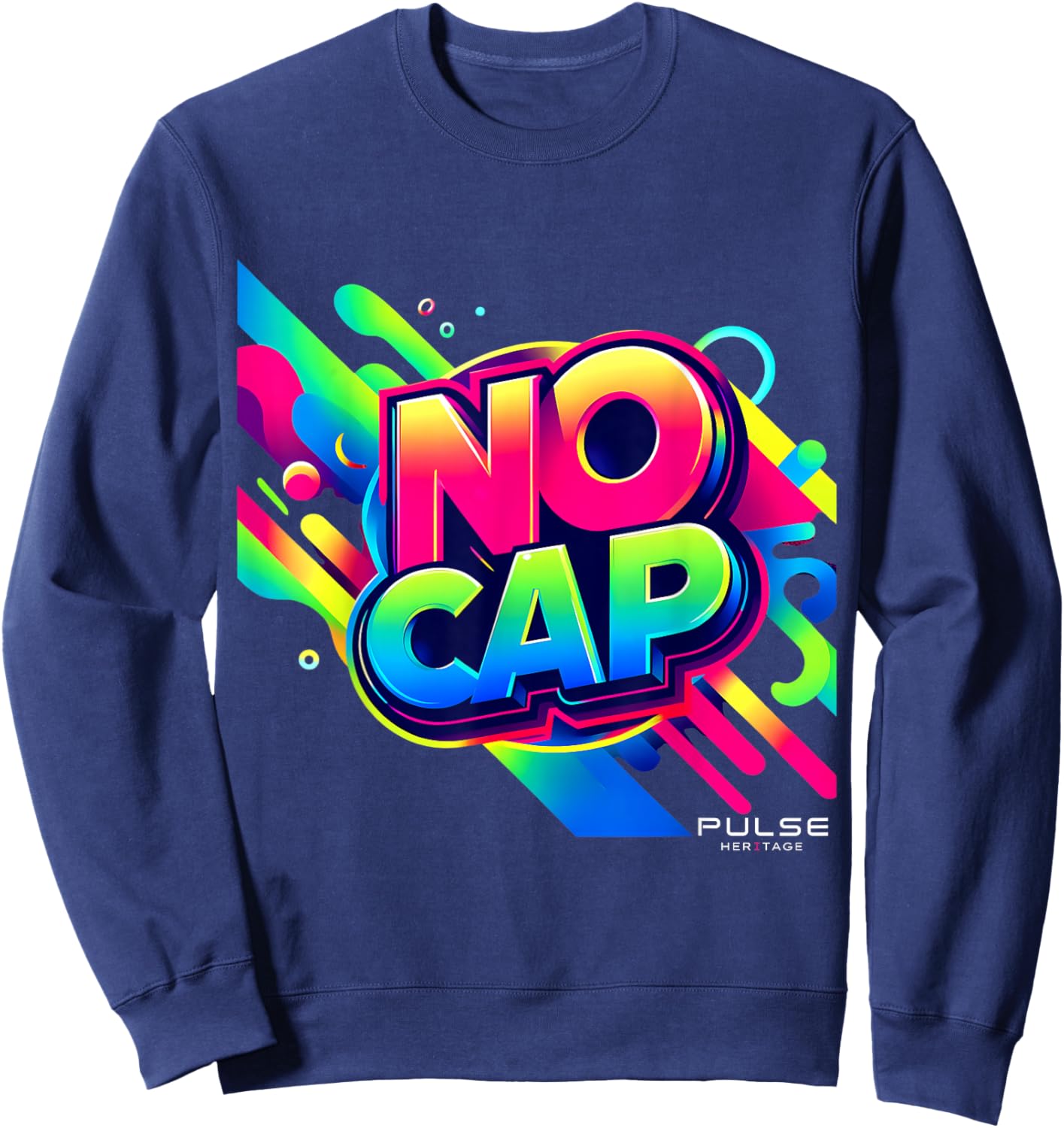 Graffiti Funny Humor - No Cap Statement Sweatshirt - Sweatshirt | Navy