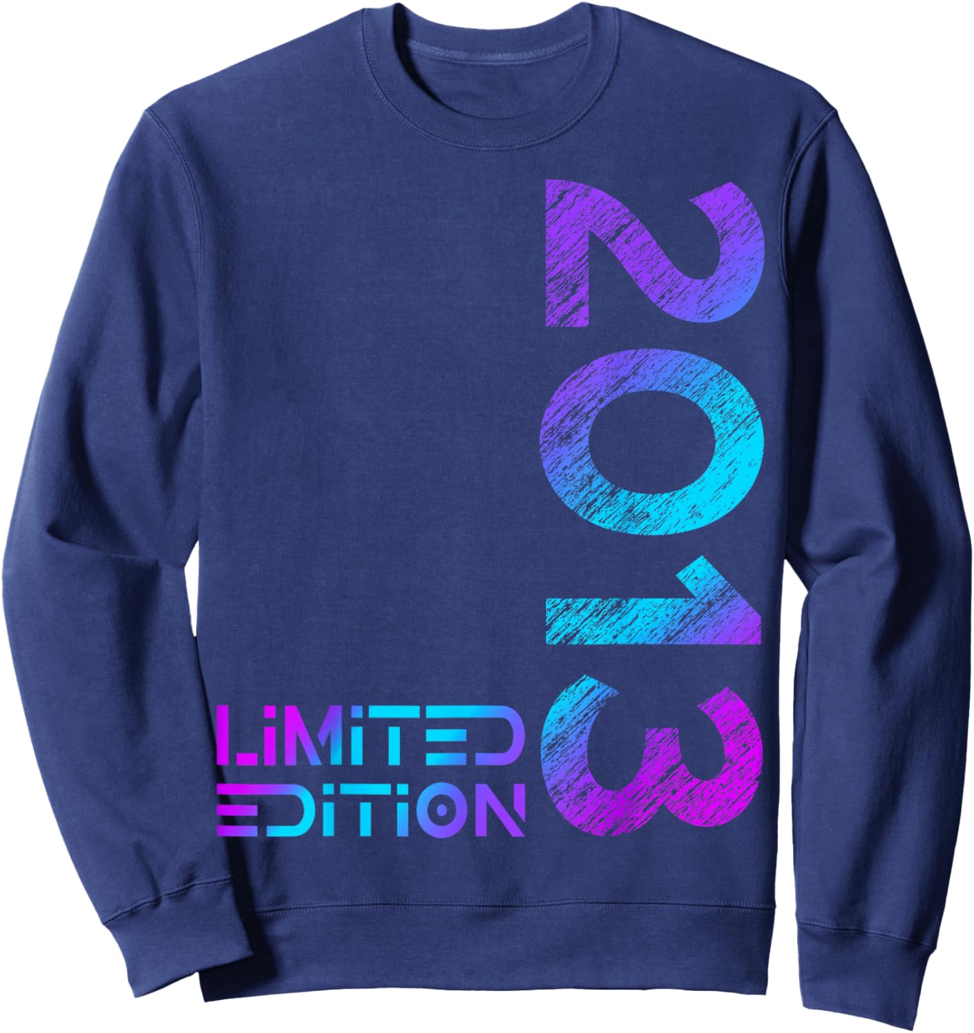 Limited Edition 2013 Boy Girl 13th Birthday 13 Sweatshirt - Sweatshirt | Navy