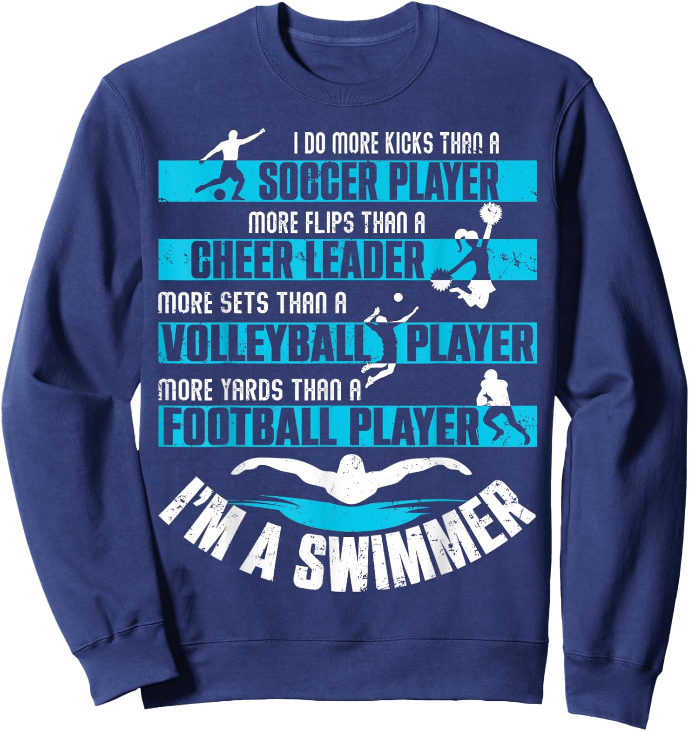 I Do More Kicks Than A Soccer Player Funny Swimmer Swimming Sweatshirt - Sweatshirt | Navy