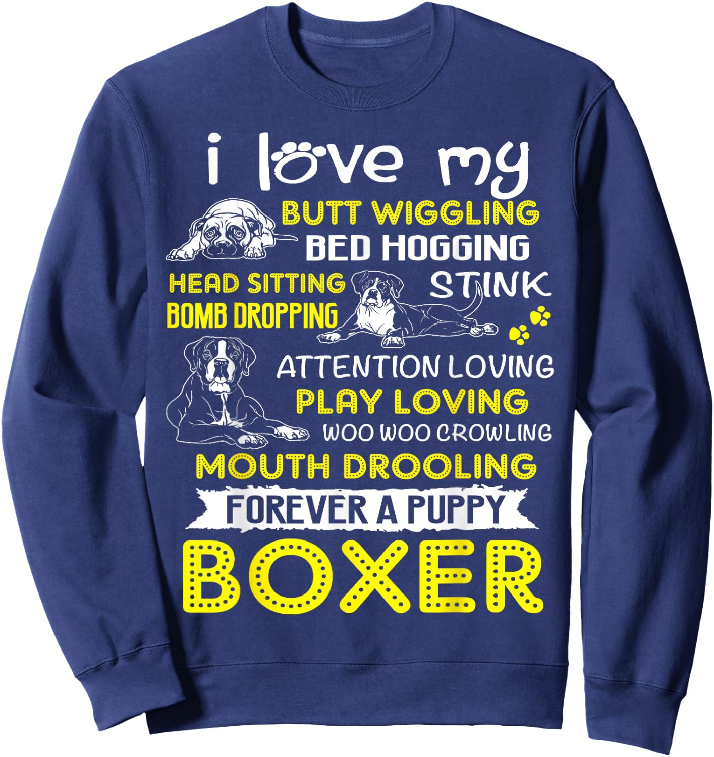 I Love My Puppy Boxer Butt Wiggling-Funny Boxer Dog T Shirts Women Sweatshirt - Sweatshirt | Navy