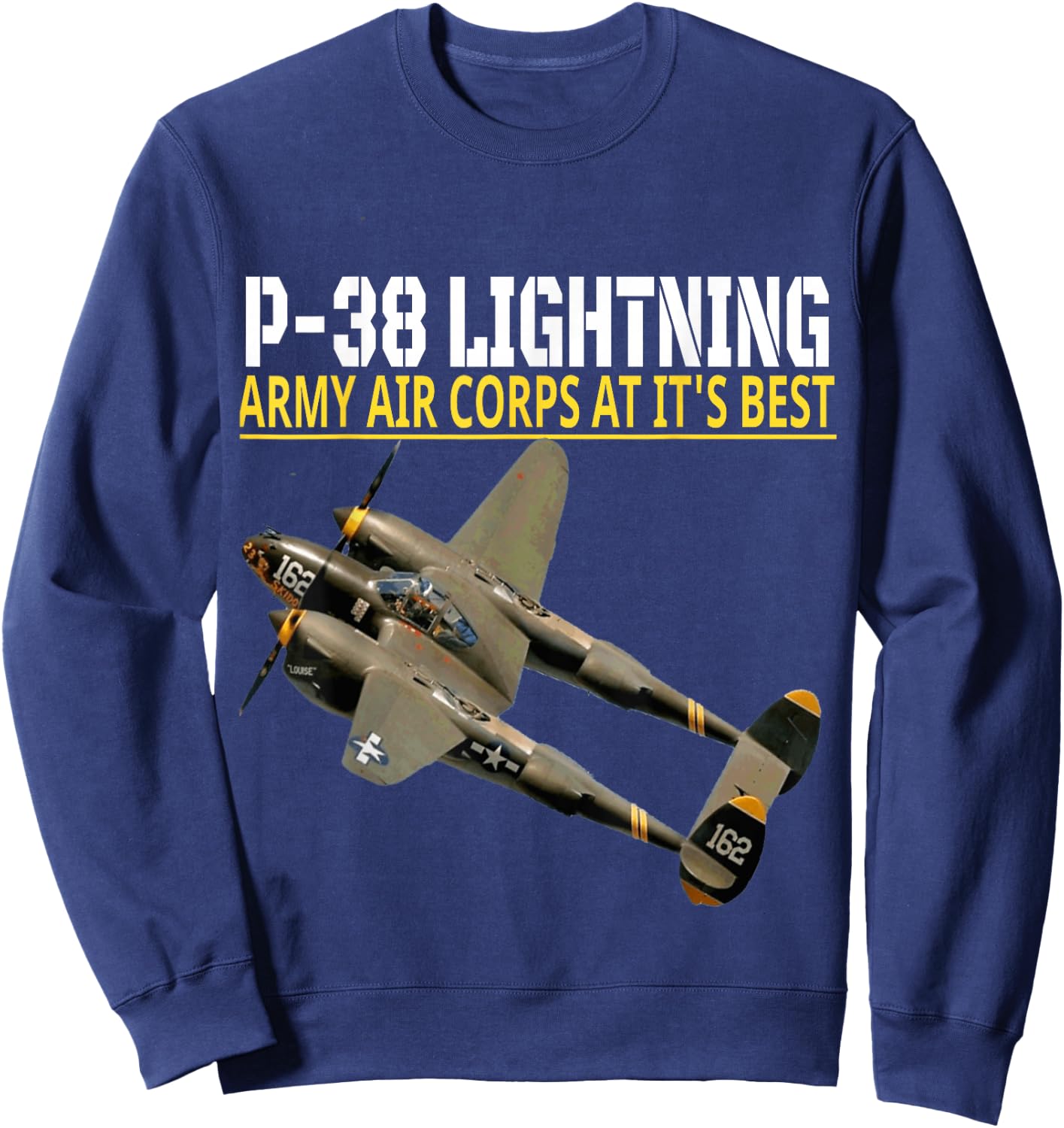 The P-38 Lightning. Army Air Corps aviation at its best. Sweatshirt - Sweatshirt | Navy