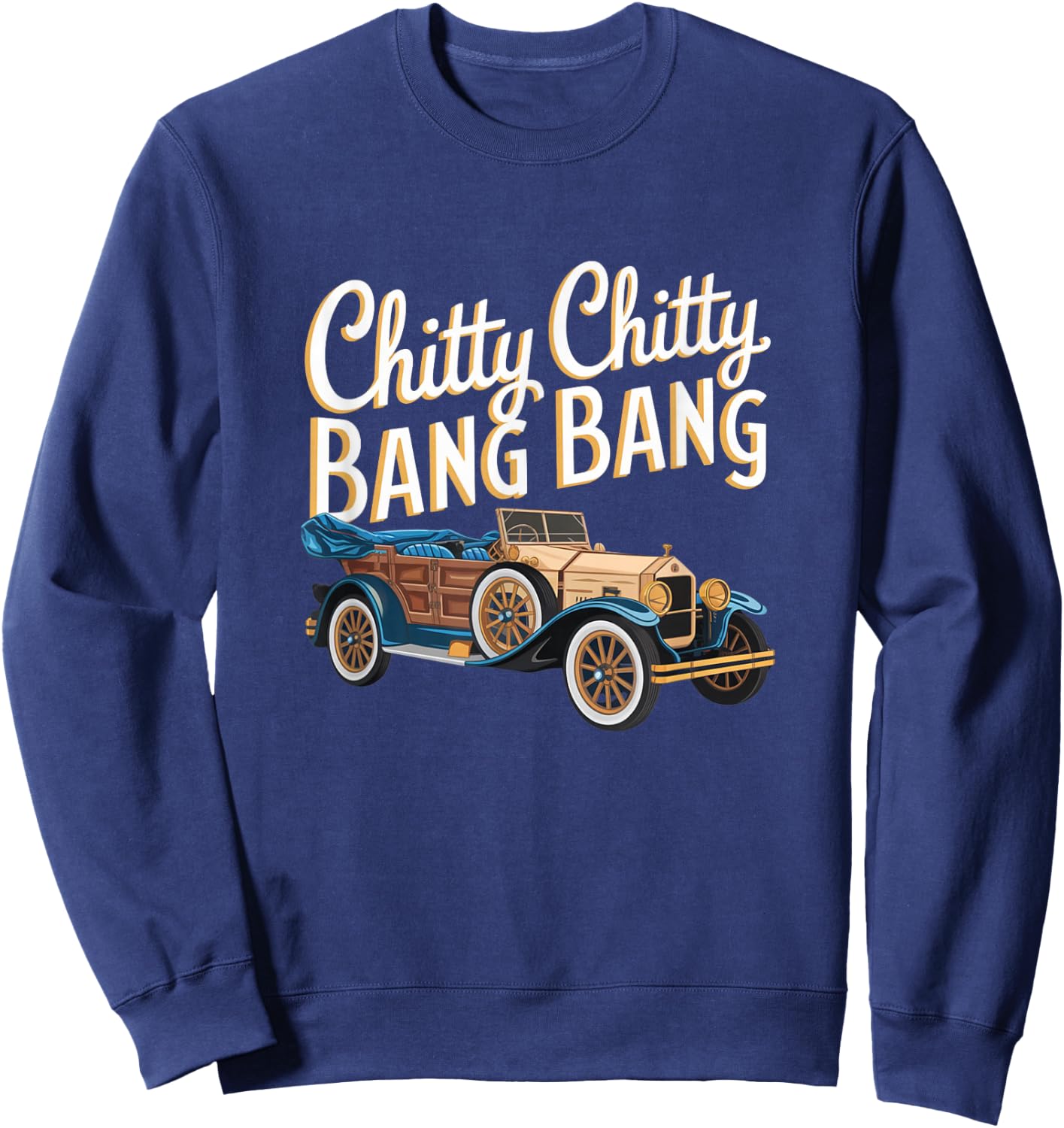Chitty Chitty Bang Bang Vintage Car Musical Theatre Sweatshirt - Sweatshirt | Navy