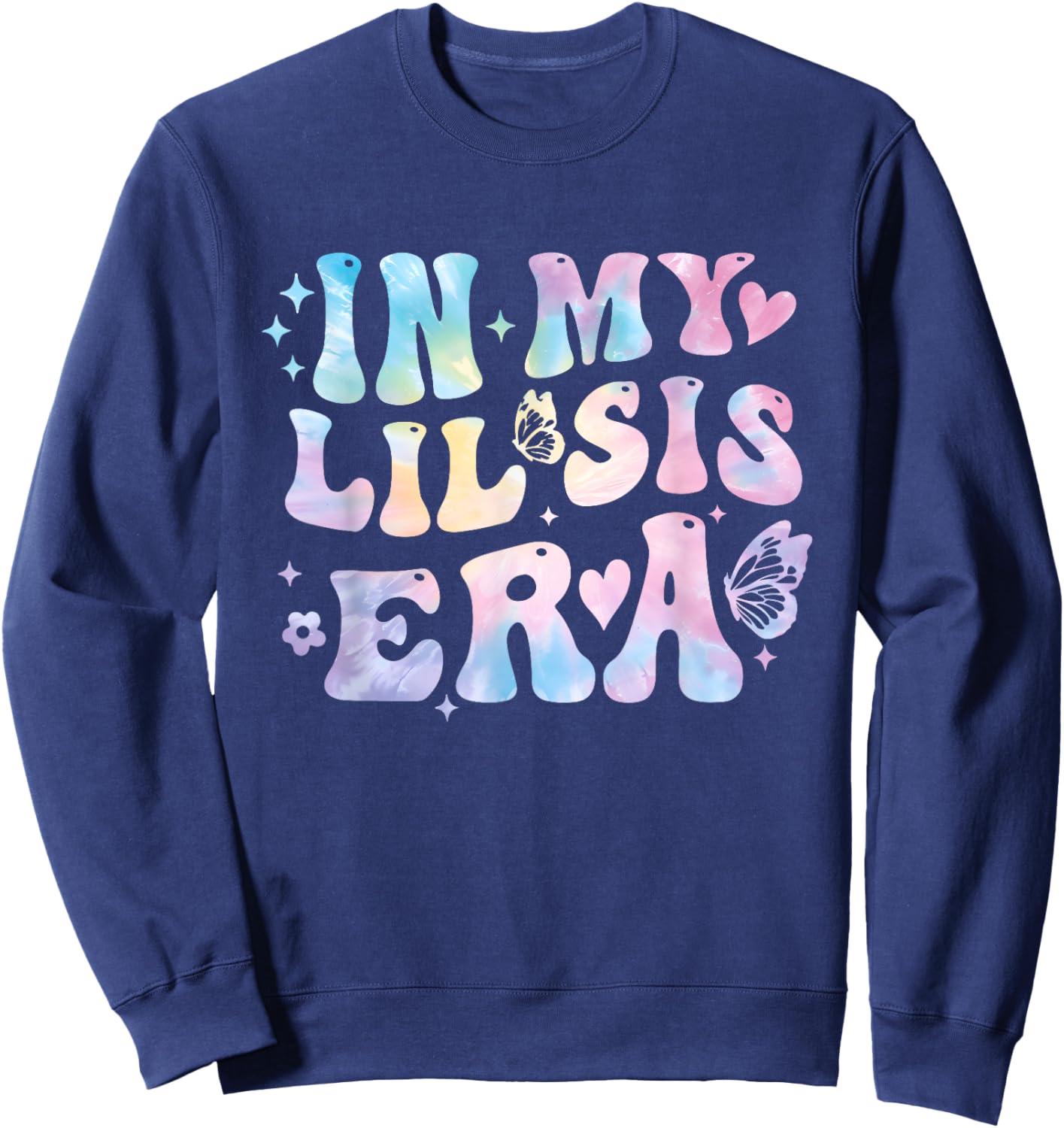 Groovy In My Lil Sis Era Retro Tie Dye Sister Toddler Kids Sweatshirt - Sweatshirt | Navy