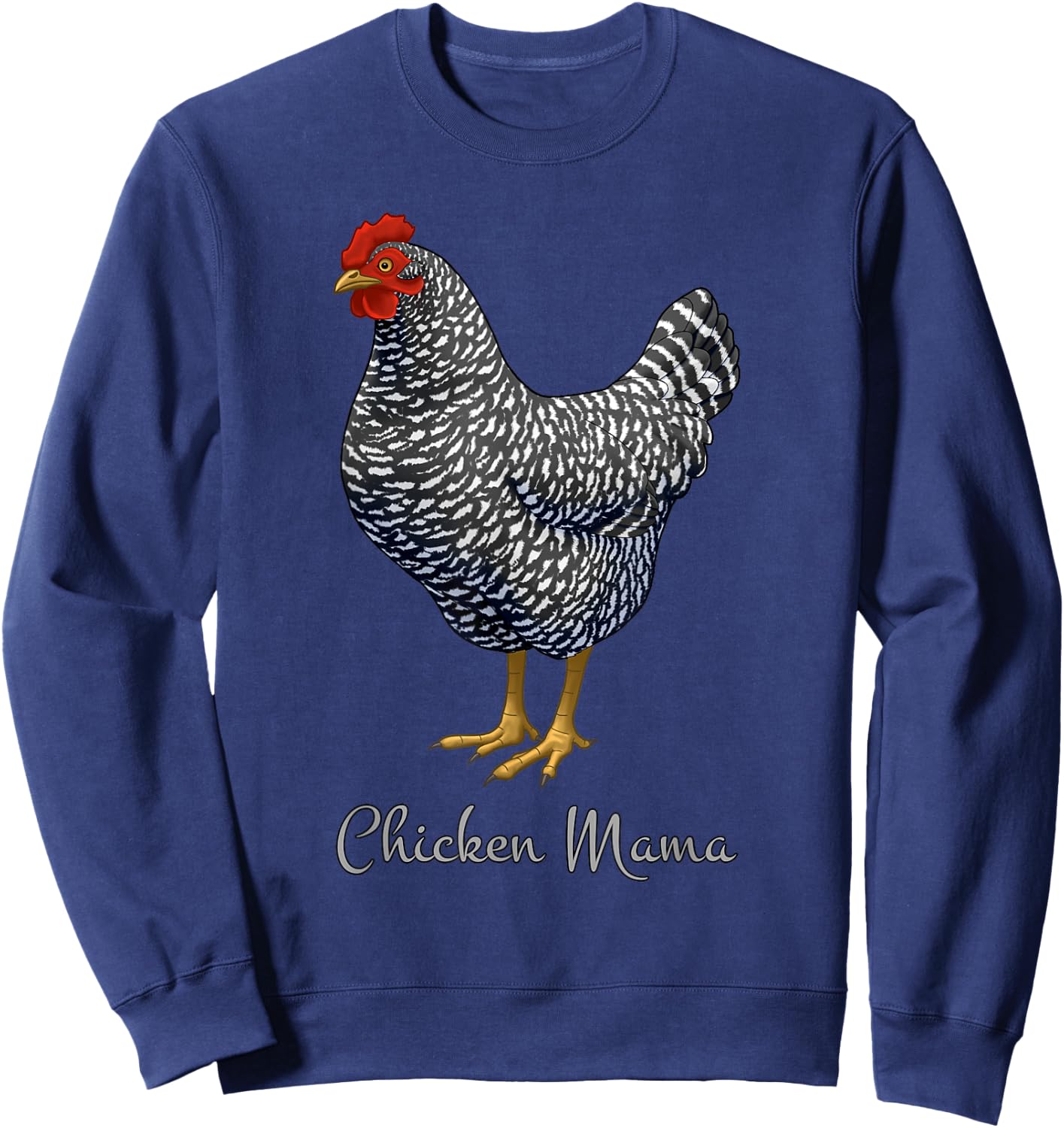 Chicken Mama Black Barred Plymouth Rock Hen Mom Bird Lovers Sweatshirt - Sweatshirt | Navy