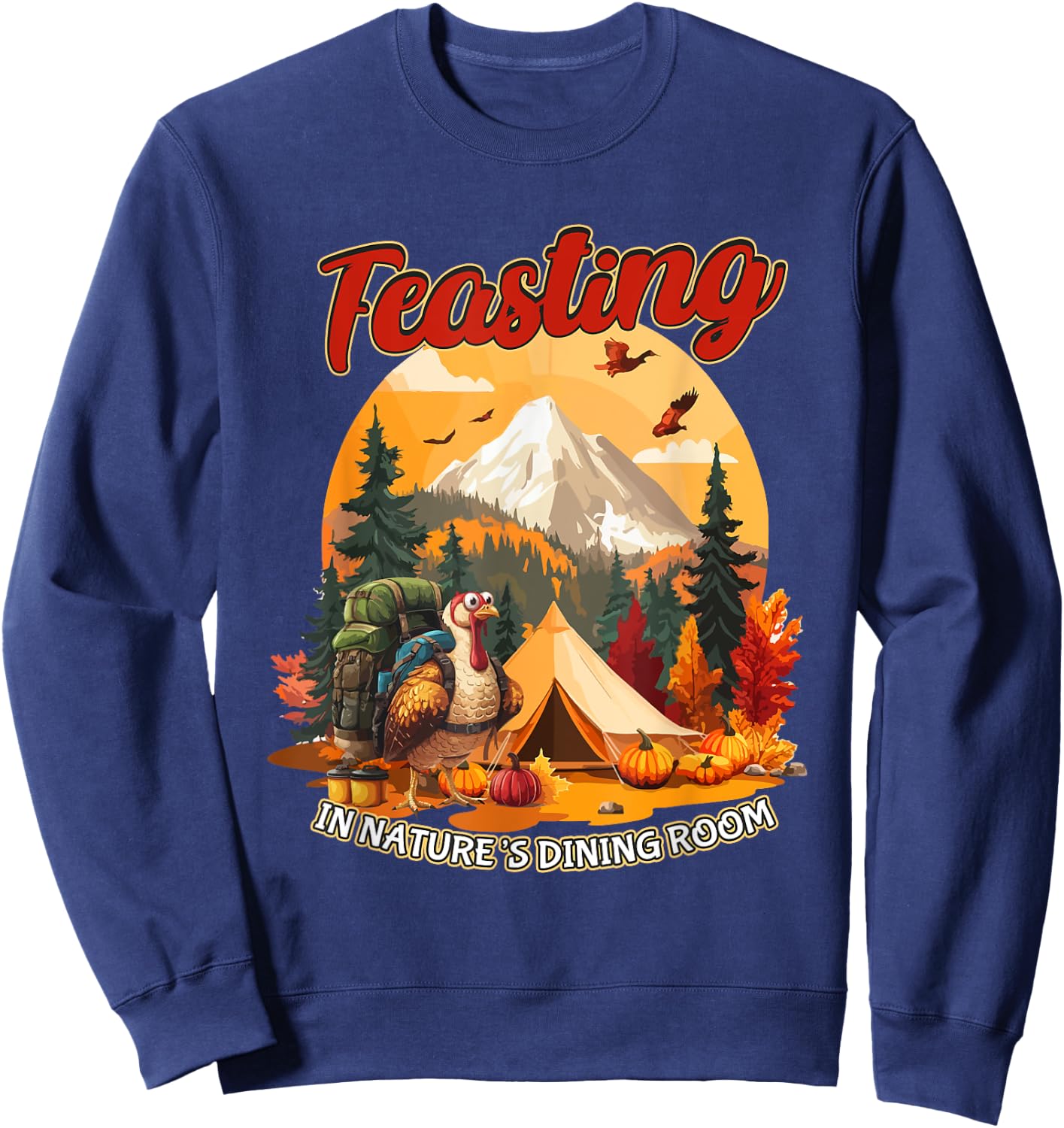Thanksgiving Camping Turkey Hiking Lover Sweatshirt - Sweatshirt | Navy