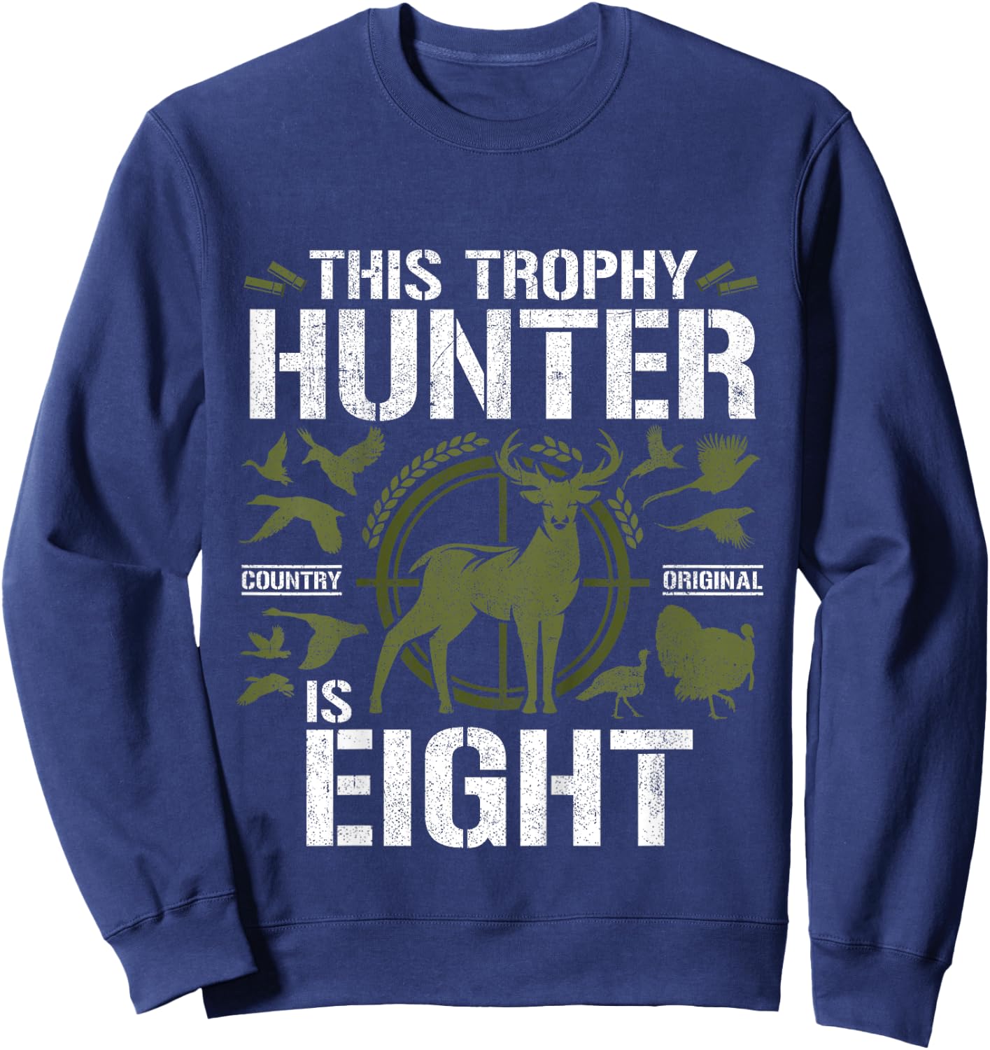 8 Year Old Hunting Birthday Party Duck Deer Hunter 8th Gift Sweatshirt - Sweatshirt | Navy