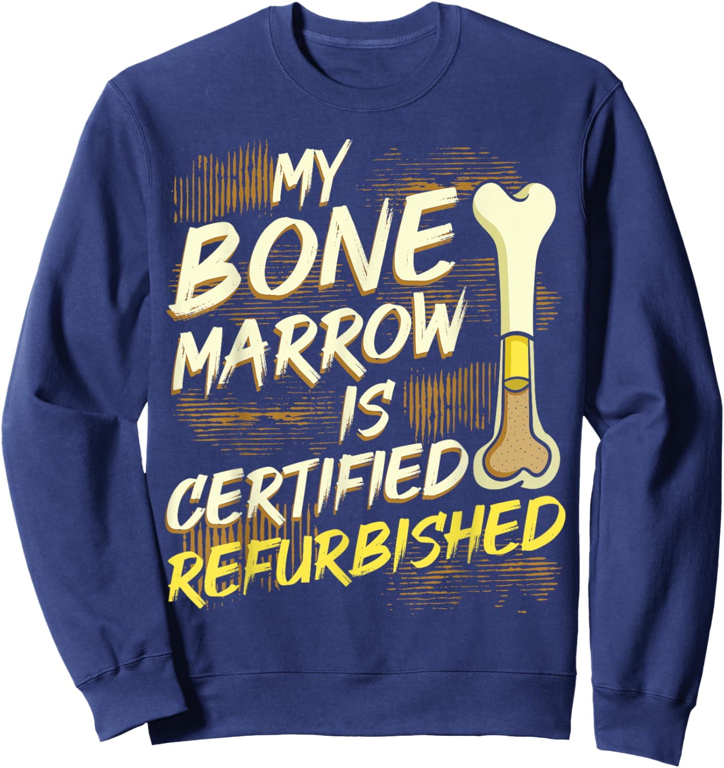 Bone Marrow Refurbished Donator Transplant Organ Donor Green Sweatshirt - Sweatshirt | Navy