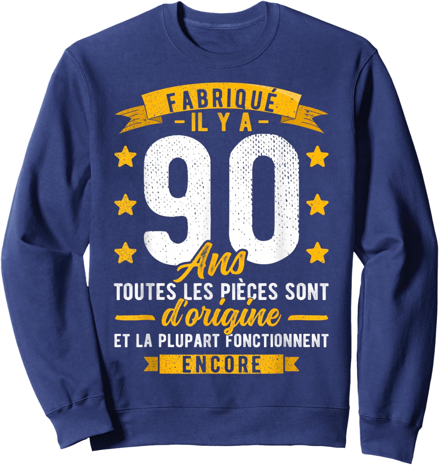 Made 90 Years Ago Birthday Man Joke 90 Years Sweatshirt - Sweatshirt | Navy