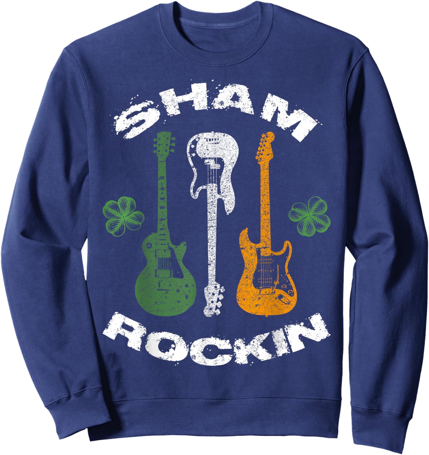 Sham Rocking Shamrock Guitar Music Lover St.Patrick's Day Sweatshirt - Sweatshirt | Navy