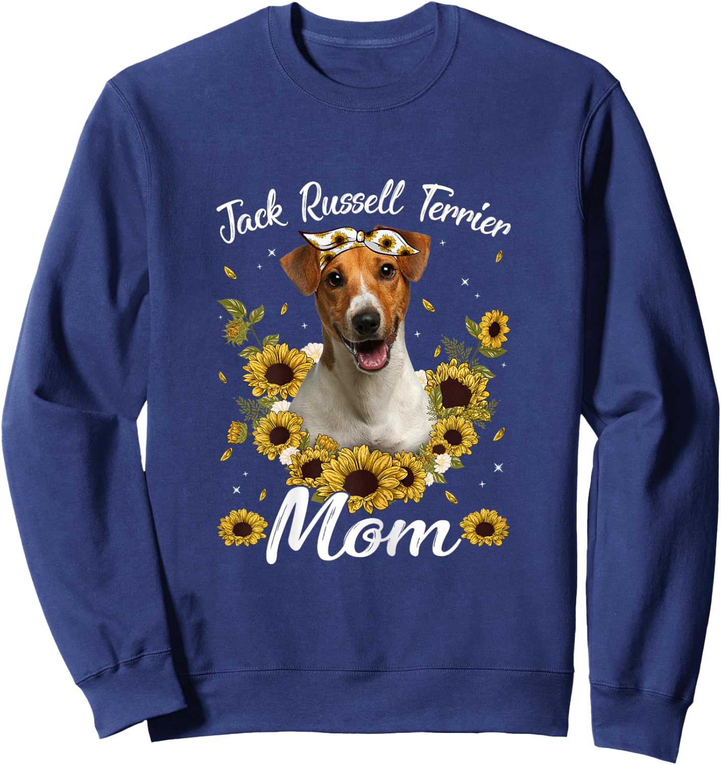 Cute Jack Russell Terrier Mom Sunflower Dog Mom Mother's Day Sweatshirt - Sweatshirt | Navy