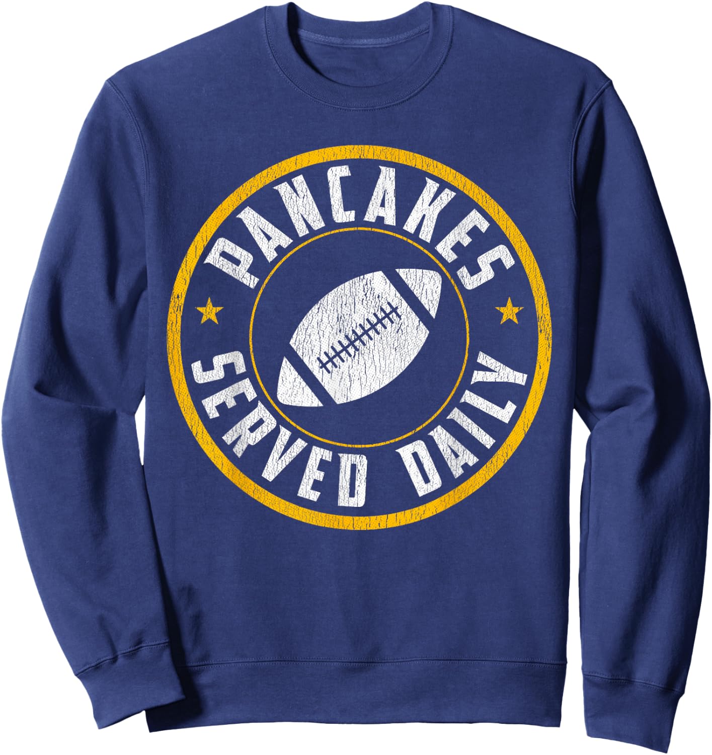 Football Offensive Lineman Pancakes Served Daily Gift Sweatshirt - Sweatshirt | Navy