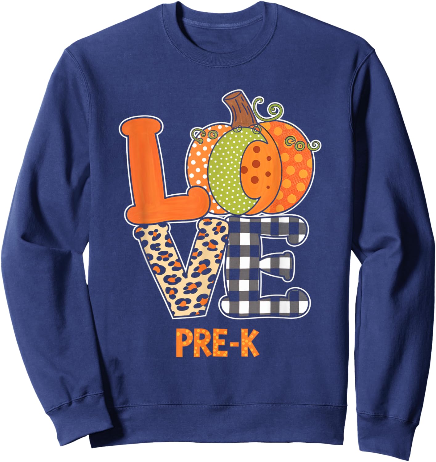 Love Pre-K Pumpkin Teacher Fall Kids Thanksgiving Sweatshirt - Sweatshirt | Navy
