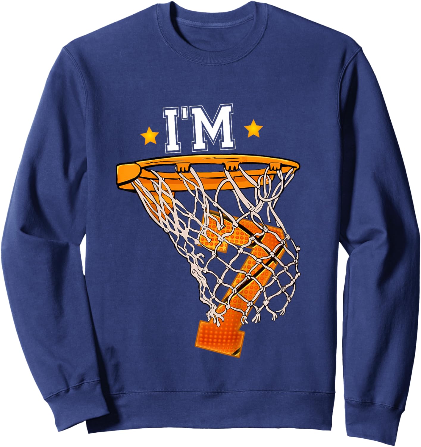 7th Birthday Basketball Shirt I'm 7 Boy Girl 6th Birthday Sweatshirt - Sweatshirt | Navy