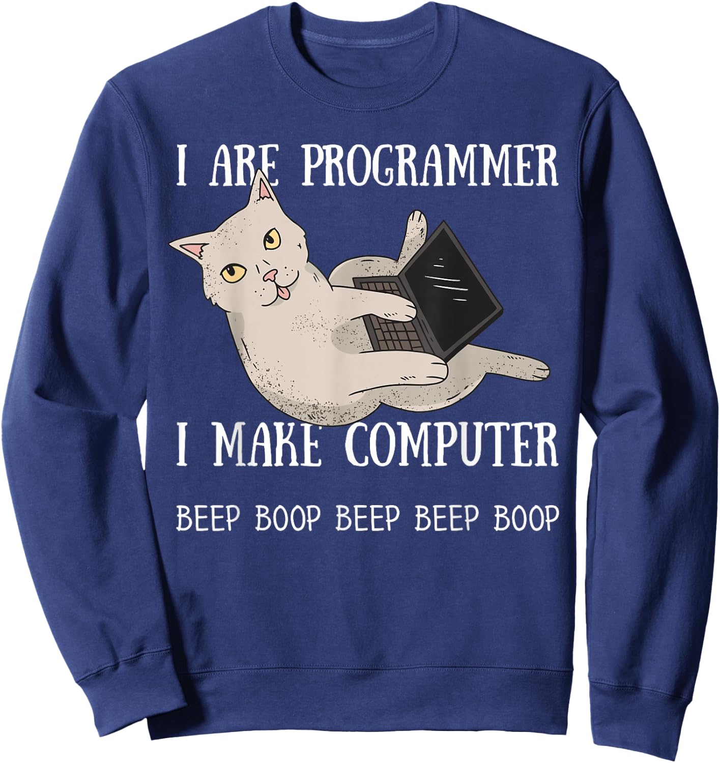 Funny I are Programmer Computer Science Cat Kitty Nerd Sweatshirt - Sweatshirt | Navy