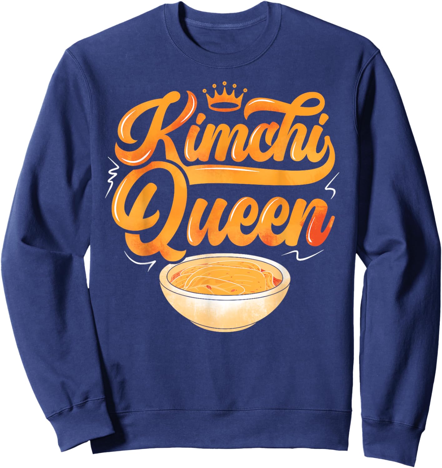 Kimchi korean cuisine kimchi queen korean food Sweatshirt - Sweatshirt | Navy