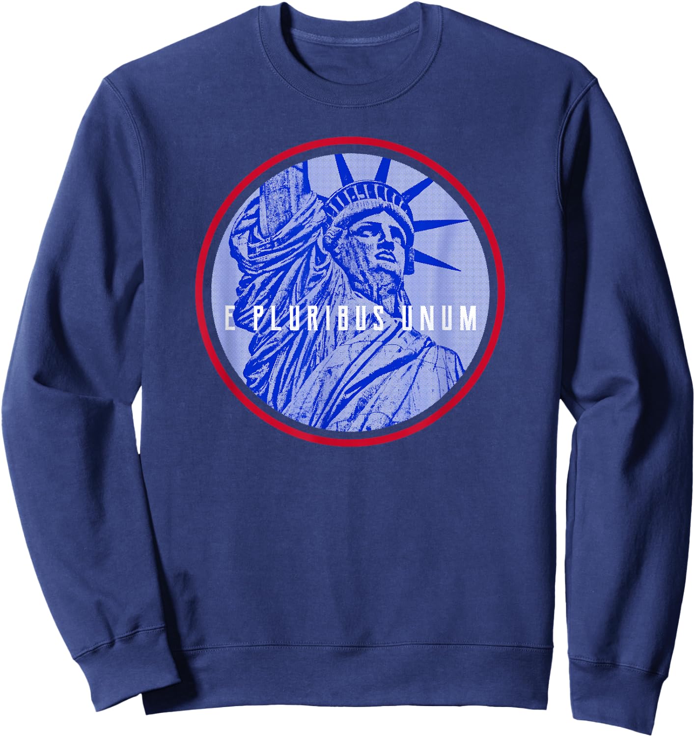 American Patriot E Pluribus Unum Statue Of Liberty Sweatshirt - Sweatshirt | Navy