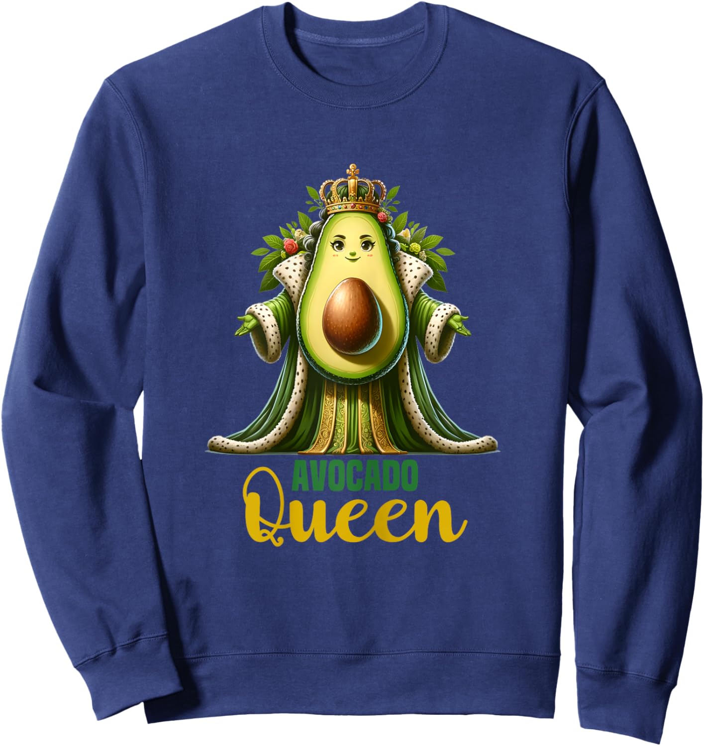 Avocado Queen Funny Vegan For Girls Women Cool Avocados Sweatshirt - Sweatshirt | Navy
