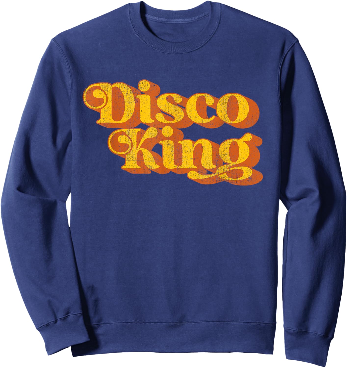 Retro Disco King Funny Vintage 60's 70's Party Men's Costume Sweatshirt - Sweatshirt | Navy