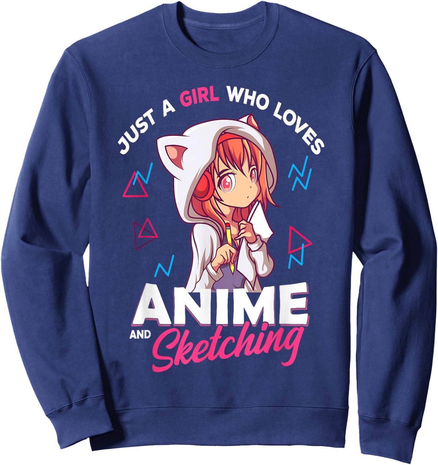 Just A Girl Who Loves Anime and Sketching Otaku Anime Merch Small Sweatshirt - Sweatshirt | Navy
