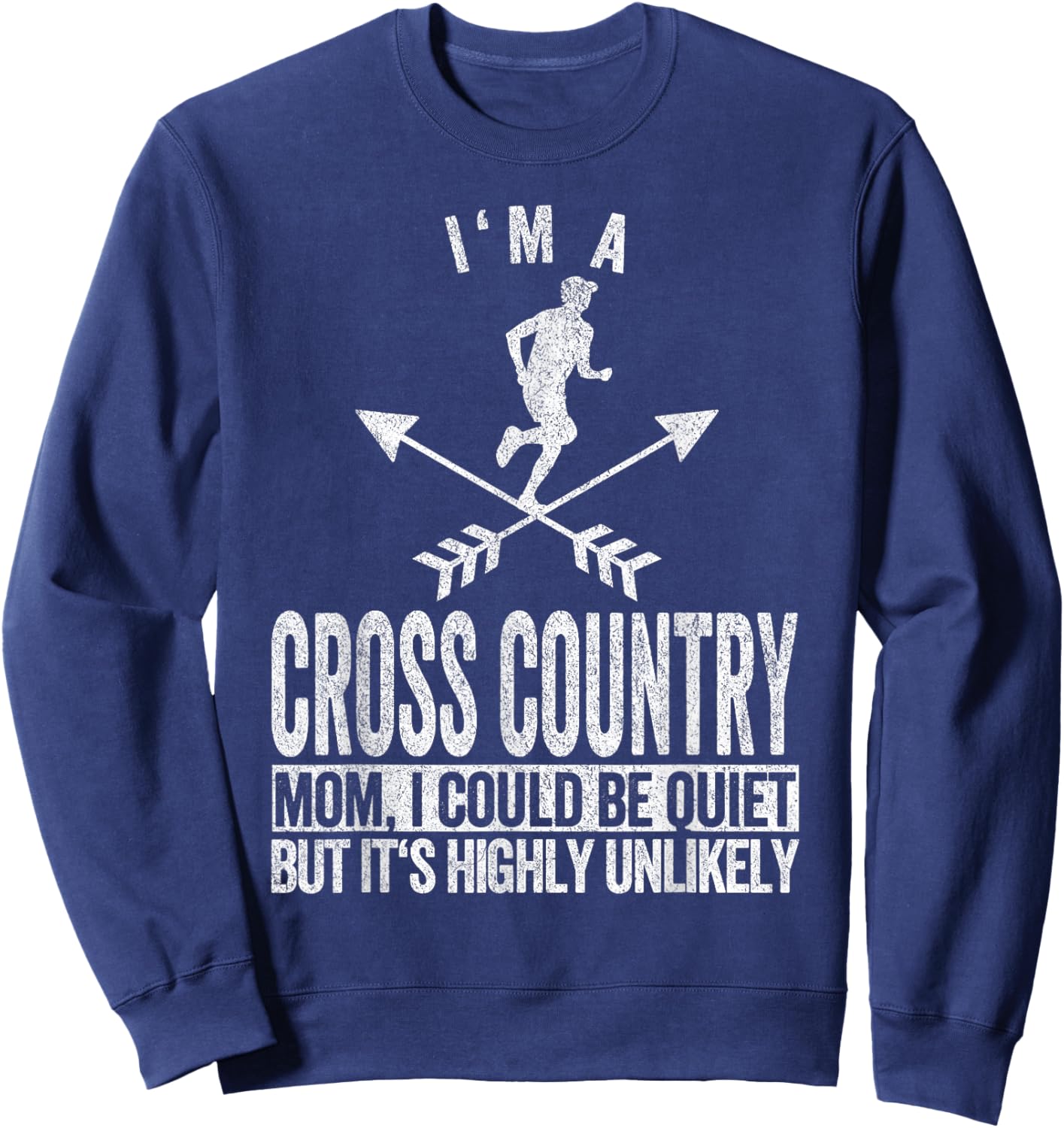 Funny Cross Country Mom Quote Cross Country Running Sweatshirt - Sweatshirt | Navy