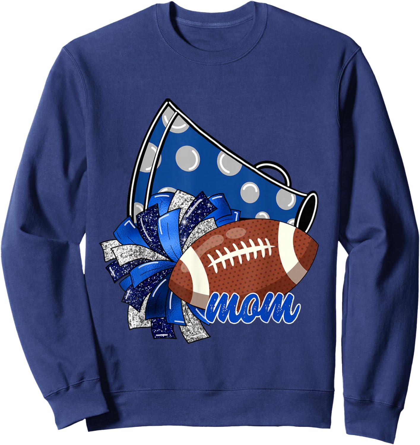 Cheer Mom Shirt, Megaphone Pom Pom Football Blue Sweatshirt - Sweatshirt | Navy