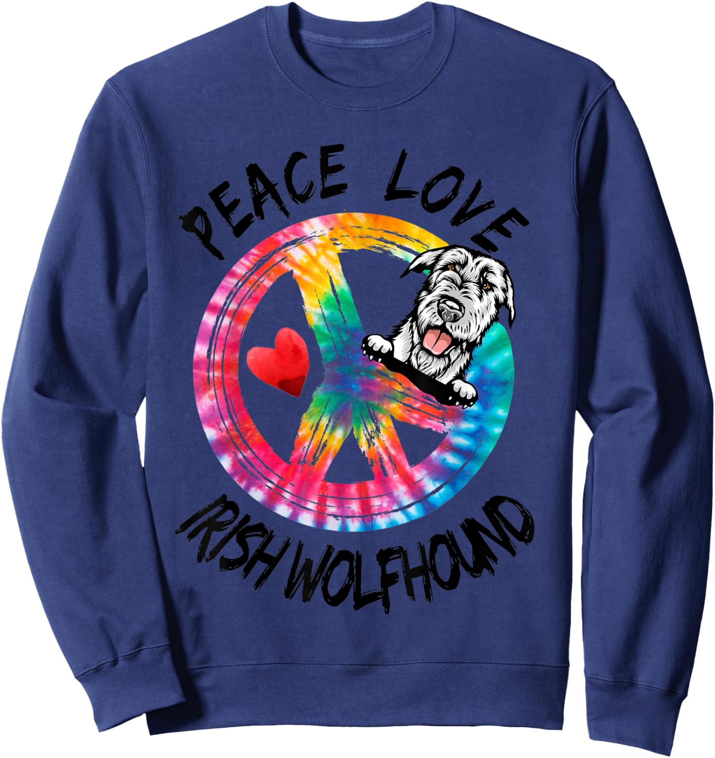 Peace Love Irish Wolfhound Tie Dye Rainbow Dog Lover Gifts Sweatshirt - Sweatshirt | Navy