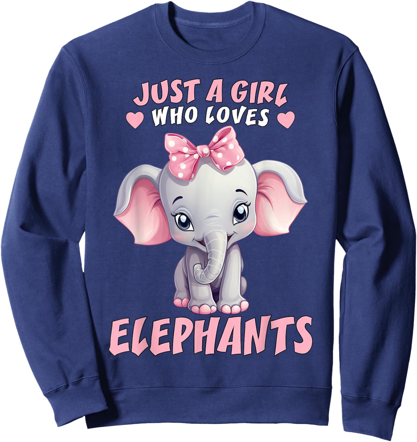 Just A Girl Who Loves Elephants Cute Pink Baby Elephant Calf Sweatshirt - Sweatshirt | Navy