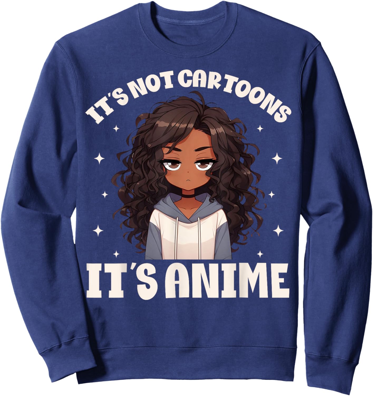 It's Not Cartoons It's Anime Merch Stuff African American Sweatshirt - Sweatshirt | Navy