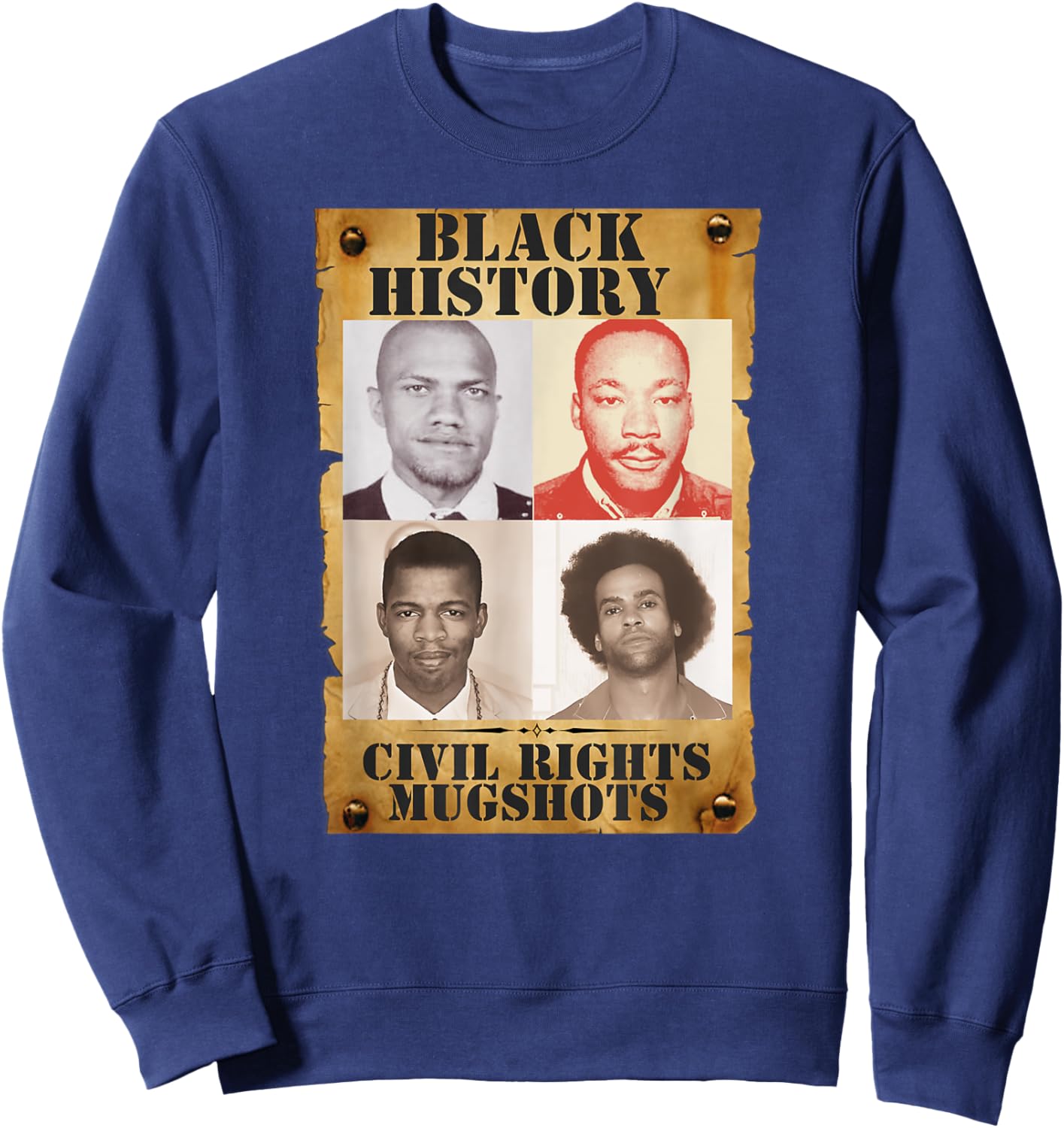 Black History Month Authentic Civil Rights Mugshots Design Sweatshirt - Sweatshirt | Navy