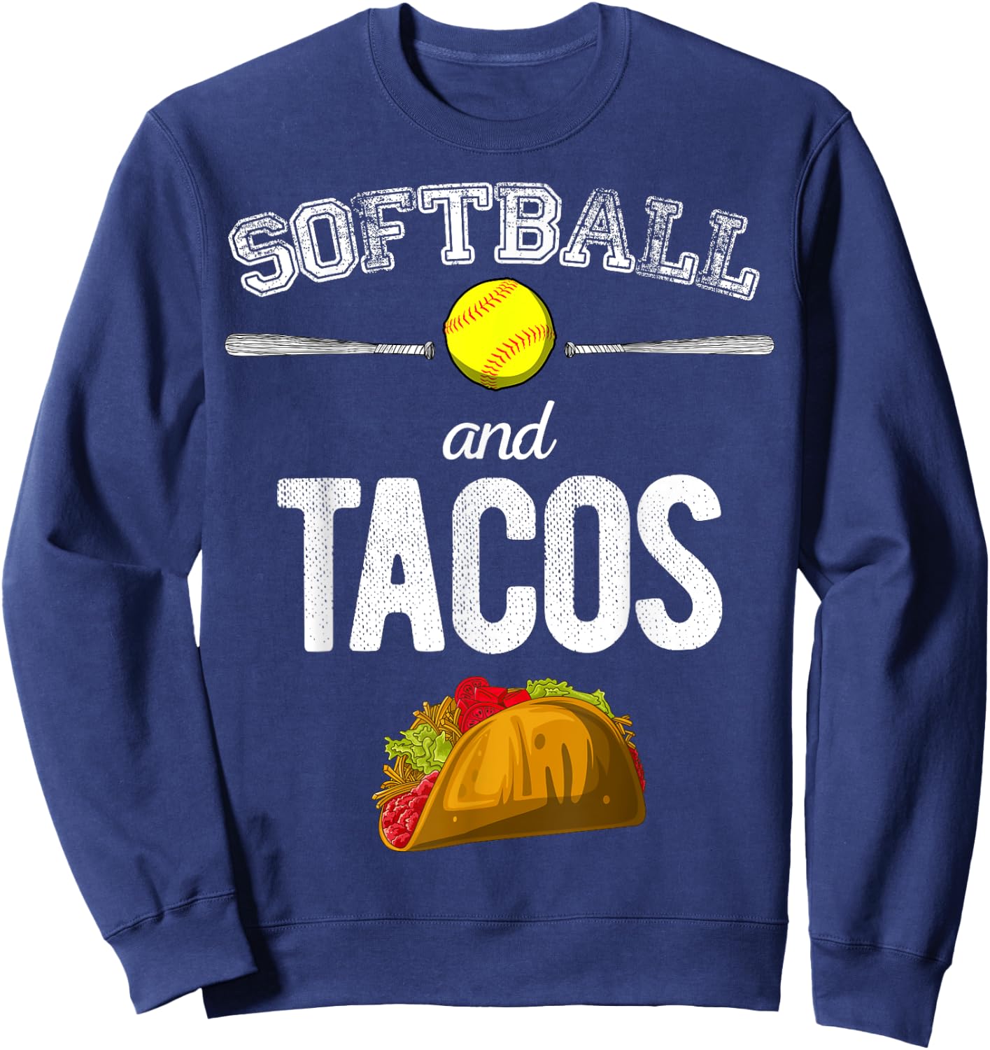 Softball And Tacos Softball Player Taco Lover Gift Sweatshirt - Sweatshirt | Navy