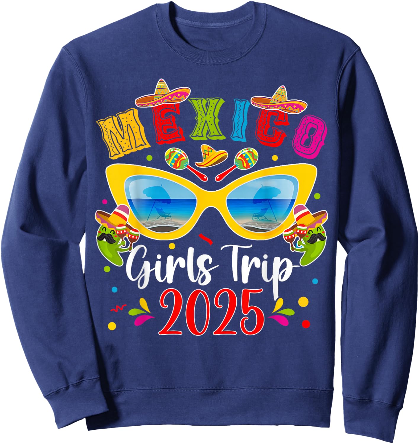 Mexico Girls Trip 2025 Vacation Mexico Travel Girls Sweatshirt - Sweatshirt | Navy