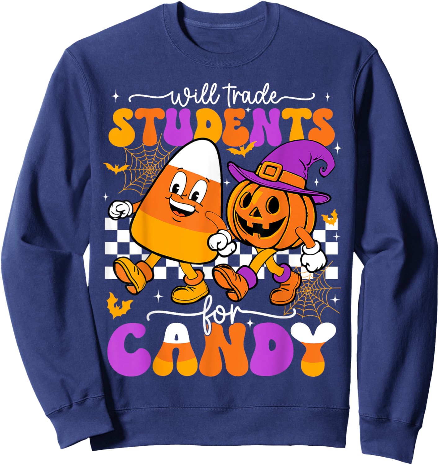 Will Trade Students For Candy Funny Teacher Halloween Sweatshirt - Sweatshirt | Navy