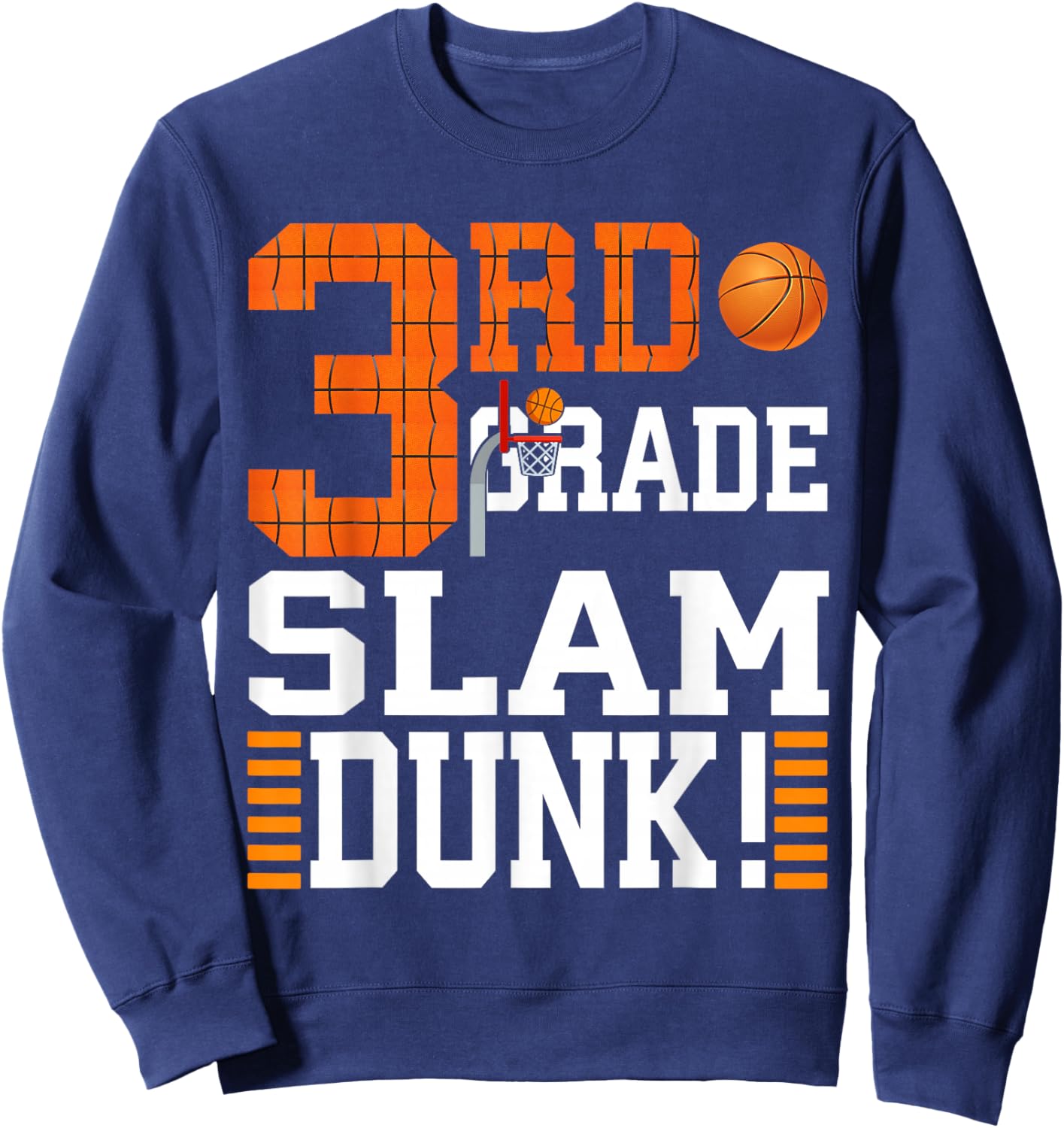 3rd Grade Kids First Day of School Slam Dunk Basketball Sweatshirt - Sweatshirt | Navy