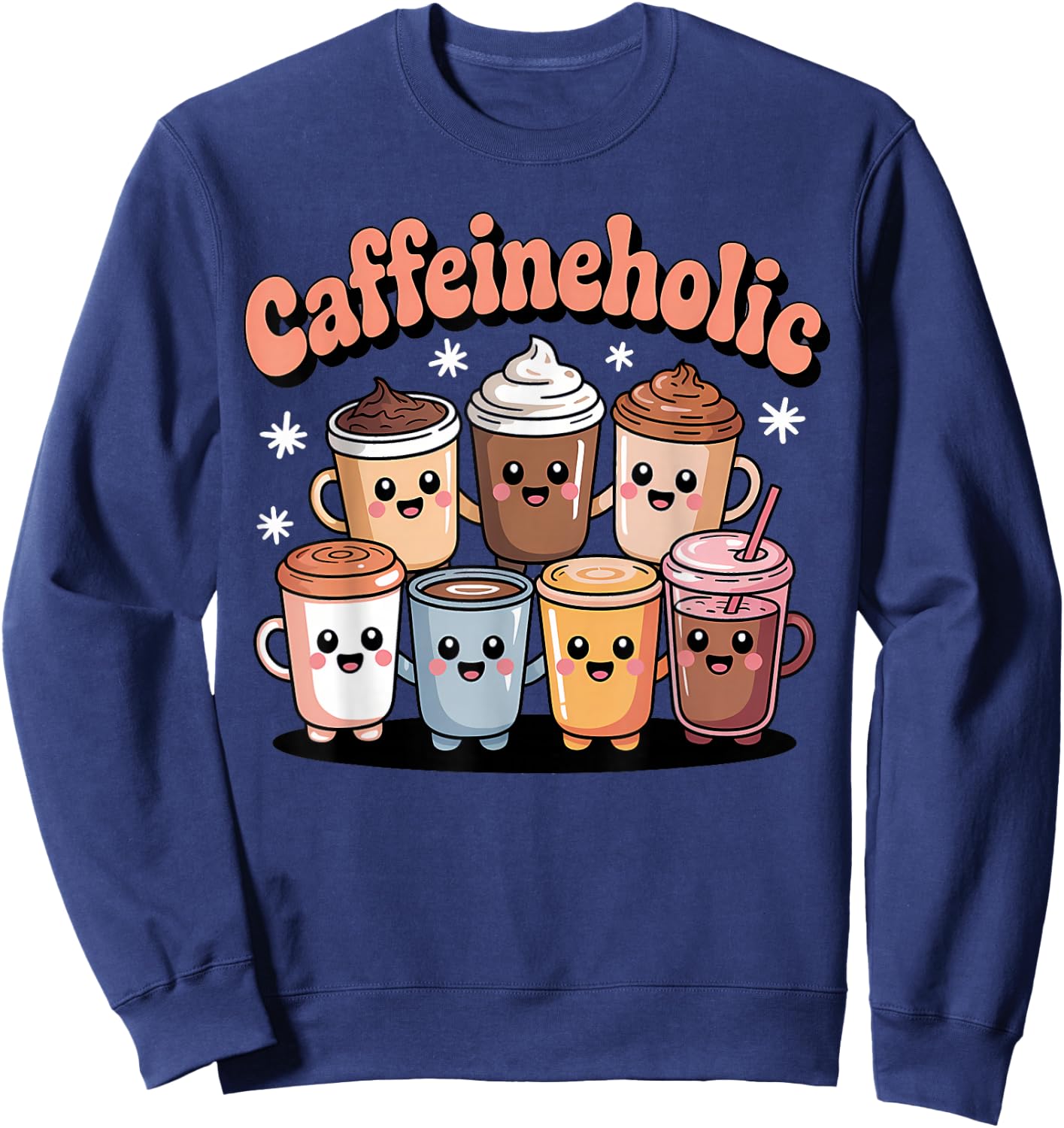 Caffeineholic Cute Coffee Lover Barista Sweatshirt - Sweatshirt | Navy